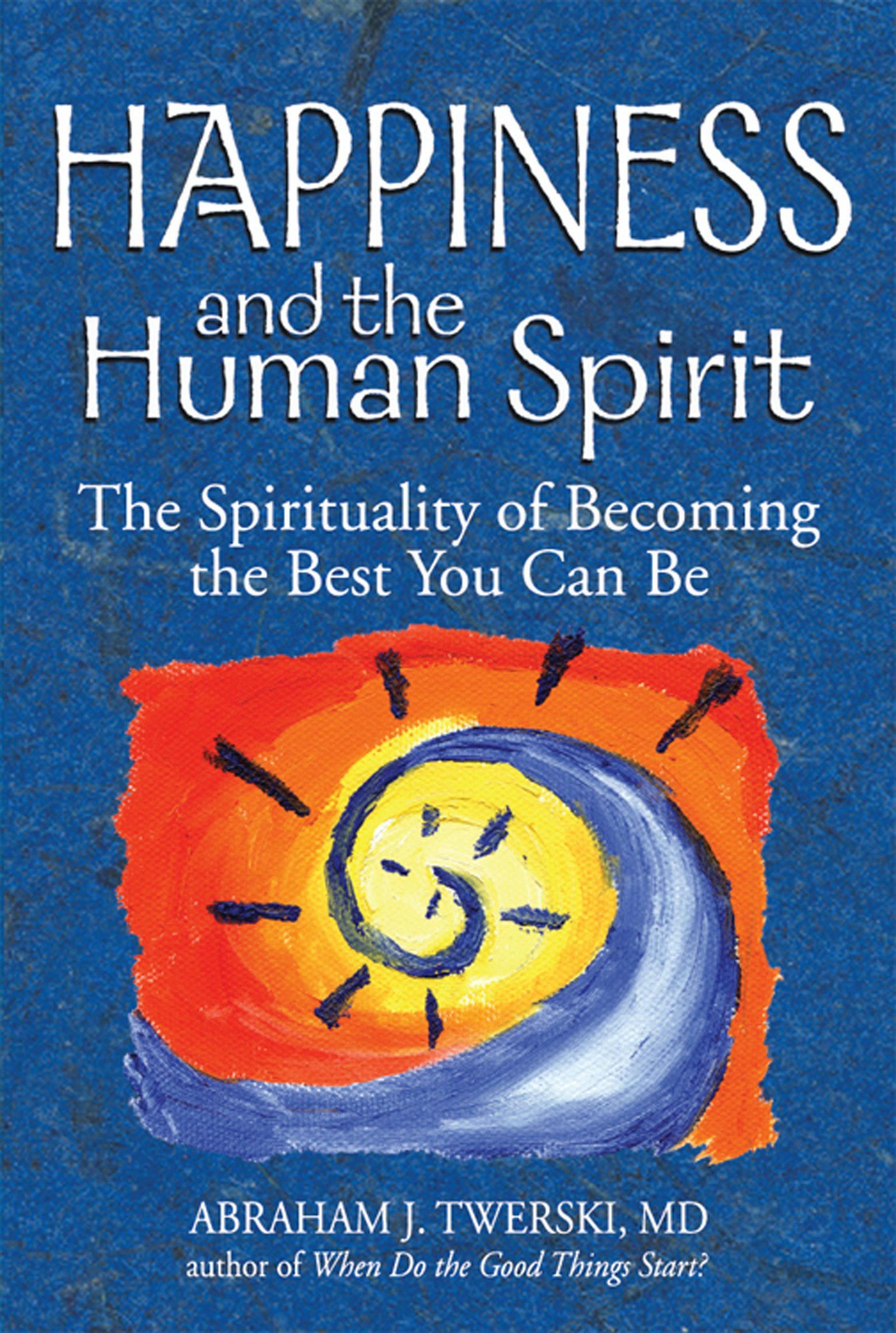 Book cover image for Happiness and the Human Spirit ISBN: 9781580234047